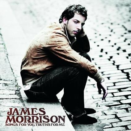 Songs for You, Truths for Me - CD Audio di James Morrison