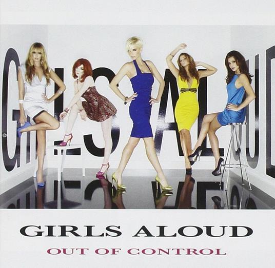 Out Of Control - CD Audio di Girls Aloud