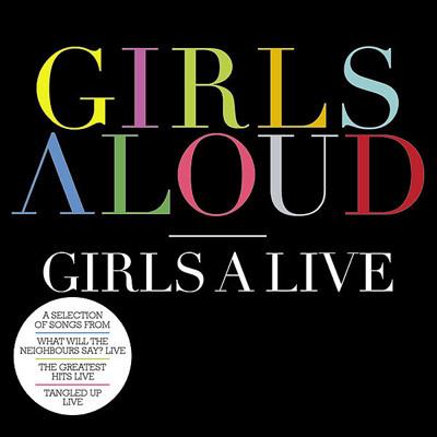 Girls Aloud - Girls A Live - CD Audio di Girls Aloud