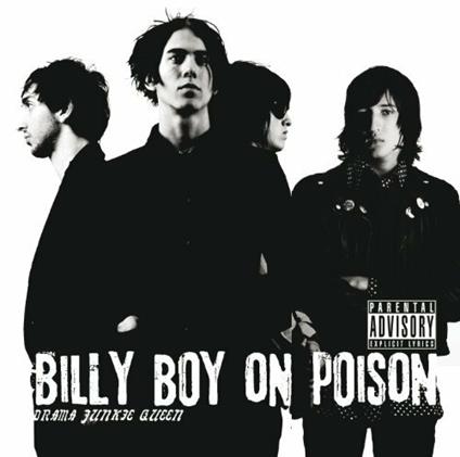 Drama Junkie Queen - CD Audio di Billy Boy on Poison