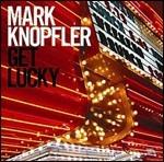 Get Lucky - CD Audio di Mark Knopfler