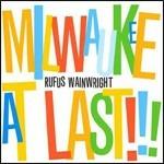 Milwaukee at Last!!! (Deluxe Edition)