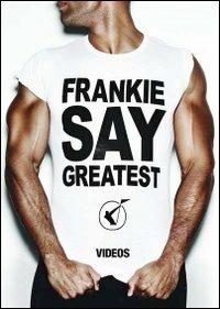 Frankie Goes to Hollywood. Frankie Say Greatest (DVD) - DVD di Frankie Goes to Hollywood