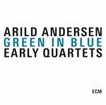 Green in Blue. Early Quartets