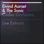 Live Extracts - CD Audio di Eivind Aarset,Sonic Codex Orchestra