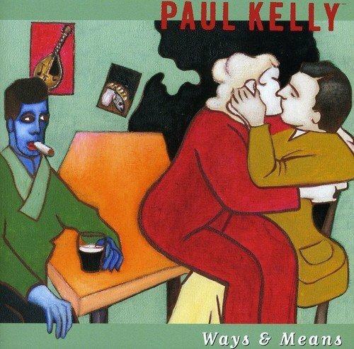 Ways & Means - CD Audio di Paul Kelly