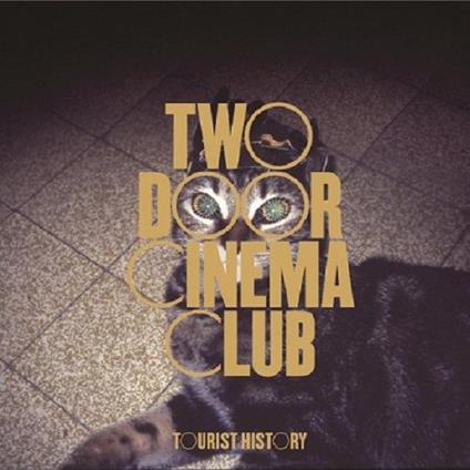 Tourist History - CD Audio di Two Door Cinema Club