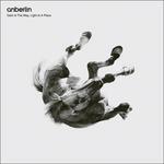 Dark Is the Way, Light Is a Place - CD Audio di Anberlin