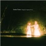 Through Low Light And - CD Audio di Smoke Fairies