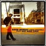 Plays Nat King Cole en Español - CD Audio di David Murray,Cuban Ensemble