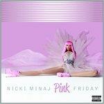 Pink Friday - CD Audio di Nicki Minaj