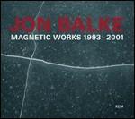 Magnetic Works 1993-2001