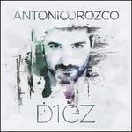 Diez - CD Audio di Antonio Orozco