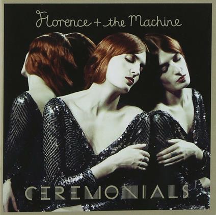 Ceremonials - CD Audio di Florence + the Machine