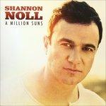 Million Suns - CD Audio di Shannon Noll