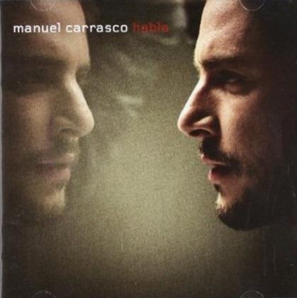 Habla - CD Audio di Manuel Carrasco