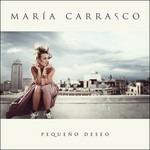 Pequeño deseo - CD Audio di María Carrasco