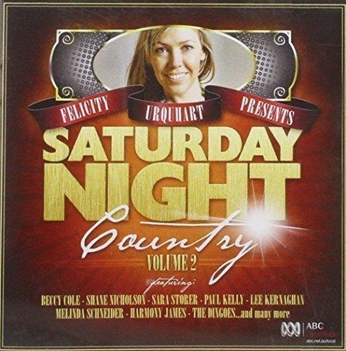 Felicity Urquhart Presents: Saturday Night Country Vol. 2 - CD Audio