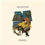 Strapped - Vinile LP di Soft Pack