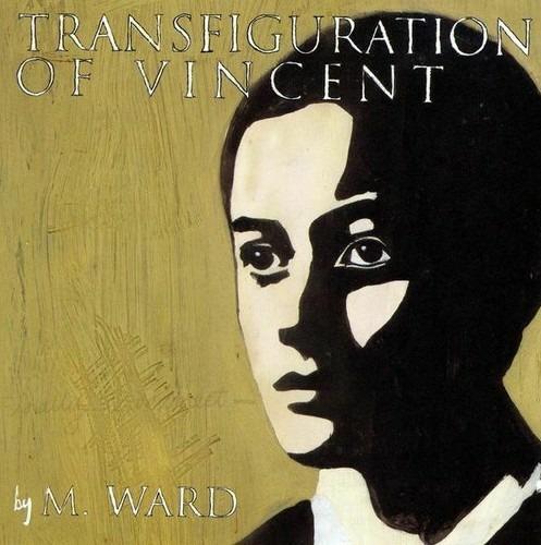 Transfiguration of Vincent - CD Audio di M. Ward