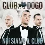 Noi siamo il Club - CD Audio + DVD di Club Dogo