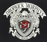 Signed and Sealed in Blood - CD Audio di Dropkick Murphys