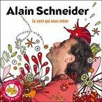 Le Vent Qui Nous M'ne - CD Audio di Alain Schneider