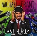 All People - CD Audio di Michael Franti & Spearhead