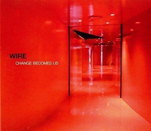 Change Becomes Us - CD Audio di Wire