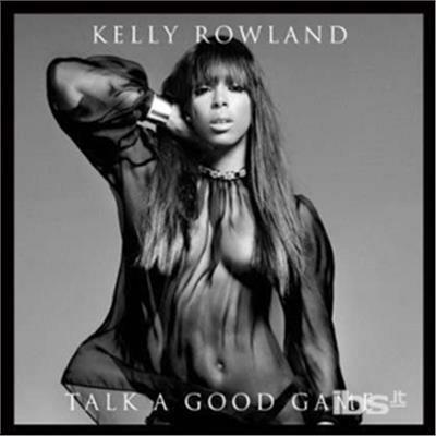 Talk A Good Game - CD Audio di Kelly Rowland