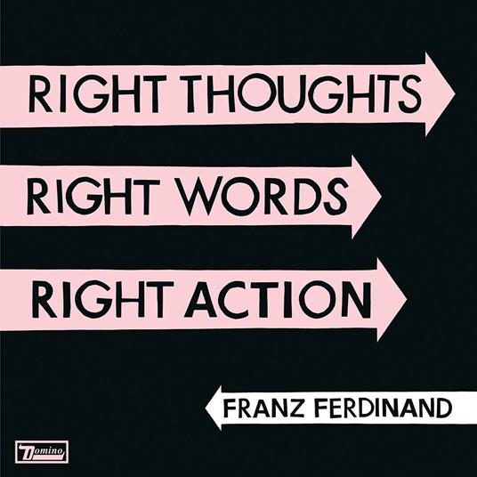 Right Thoughts Right Words - CD Audio di Franz Ferdinand