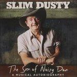 Son Of Noisy Dan - CD Audio di Slim Dusty