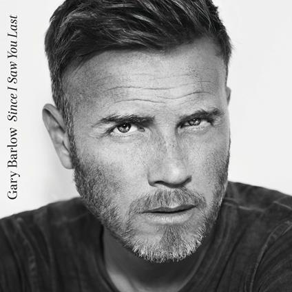 Since I Saw You Last - CD Audio di Gary Barlow