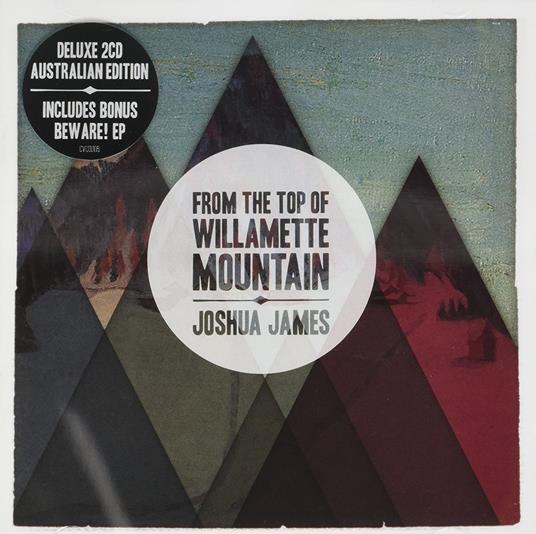 From The Top Of Willamette Mountain (2 Cd) - CD Audio di Joshua James