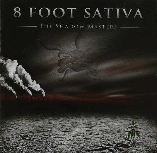 The Shadow Masters - CD Audio di 8 Foot Sativa