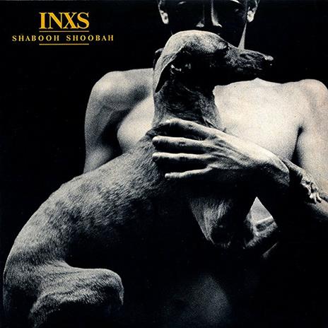 Shabooh Shoobah - Vinile LP di INXS