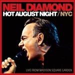 Hot August Night-Nyc - CD Audio di Neil Diamond