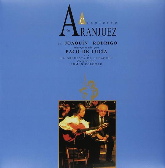 Concierto De Aranjuez - Vinile LP di Paco De Lucia