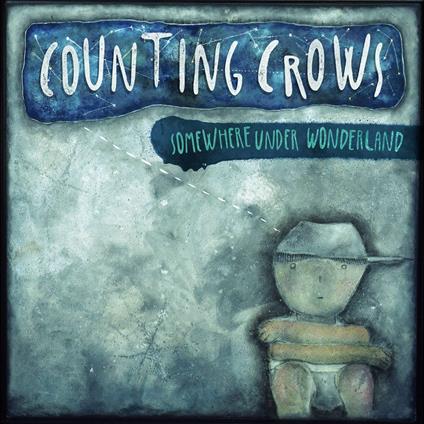 Somewhere Under Wonderland - Vinile LP di Counting Crows