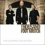 The Ultimate Collection - CD Audio di Thousand Foot Krutch