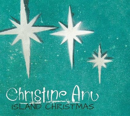 Island Christmas - CD Audio di Christine Anu