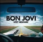 Lost Highway - Vinile LP di Bon Jovi