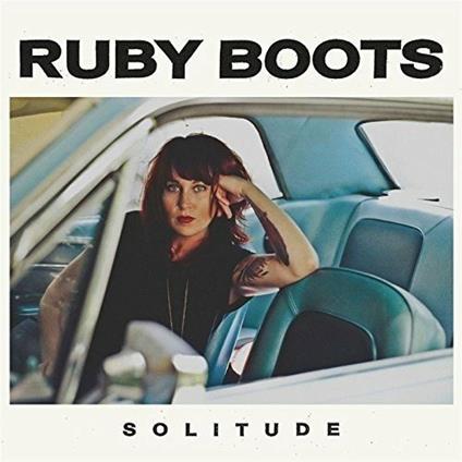 Solitude - CD Audio di Ruby Boots