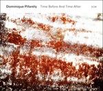 Time Before and Time After - CD Audio di Dominique Pifarely