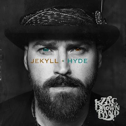 Jekyll + Hyde - CD Audio di Zac Brown (Band)