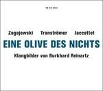 Eine Olive Des Nichts - CD Audio di Reinartz Burkhard