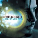 Euphoria Mourning (Remastered) - CD Audio di Chris Cornell