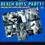 Party! Uncovered and Unplugged - CD Audio di Beach Boys