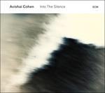 Into the Silence - CD Audio di Avishai Cohen