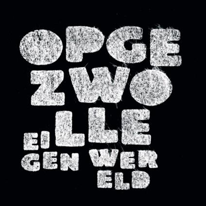 Eigen Wereld - Vinile LP di Opgezwolle